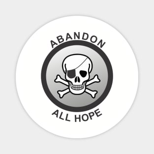 Abandon Hope Magnet